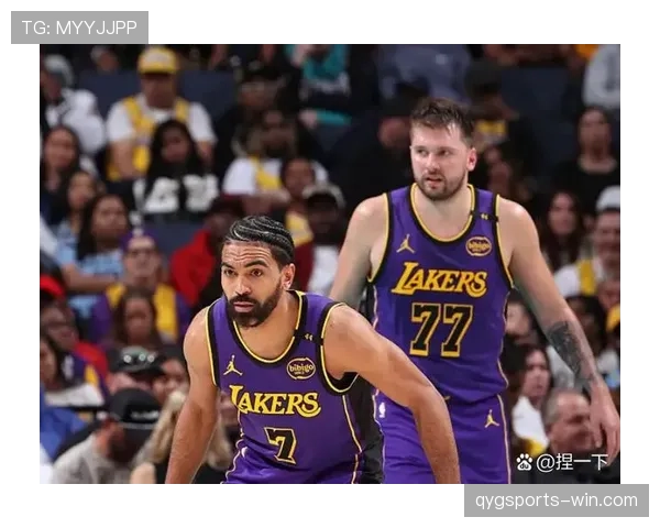 武切维奇内线单打效率提升显著，拉开比分成湖人关键利器